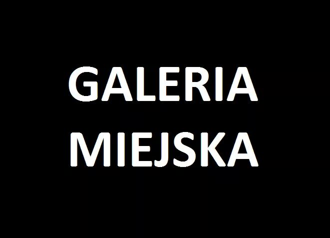 Galeria Miejska